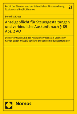 Anzeigepflicht für Steuergestaltungen und verbindliche Auskunft nach § 89 Abs. 2 AO von Kruse,  Benedikt