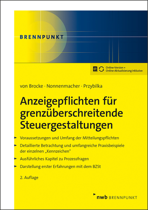 Anzeigepflichten für grenzüberschreitende Steuergestaltungen von Brocke,  Klaus von, Nonnenmacher,  Roland, Przybilka,  Stefan