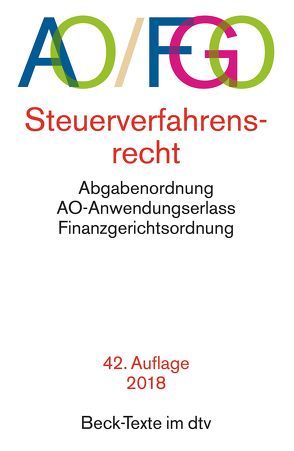 Abgabenordnung mit Finanzgerichtsordnung und Nebengesetzen