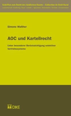 AOC und Kartellrecht von Walther,  Simone