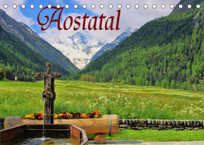 Aostatal (Tischkalender 2022 DIN A5 quer) von LianeM