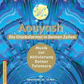 Aouyash – Die Glücksformel in Deinen Zellen von Kamasha Versandhandel GmbH