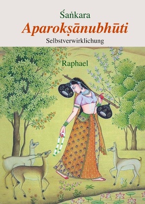 Aparoksanubhuti von Philosophia perennis e.V.,  -, Raphael, Sankara