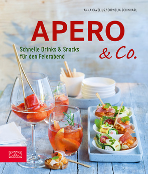 Apero & Co. von Cavelius,  Anna, Schinharl,  Cornelia