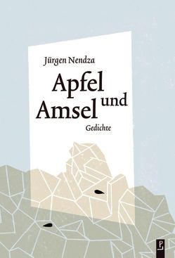 Apfel und Amsel von Nendza,  Jürgen