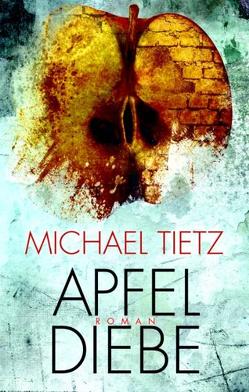 Apfeldiebe von Tietz,  Michael