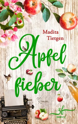 Apfelfieber von Tietgen,  Madita