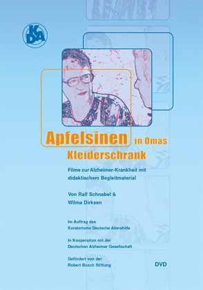 Apfelsinen in Omas Kleiderschrank von Dirksen,  Wilma, Schnabel,  Ralf