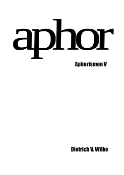 Aphor von Wilke,  Dietrich V.