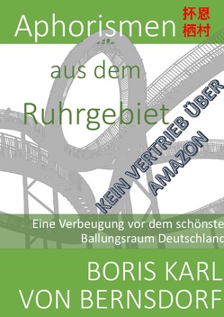 Aphorismen aus dem Ruhrgebiet von von Bernsdorf,  Boris Karl