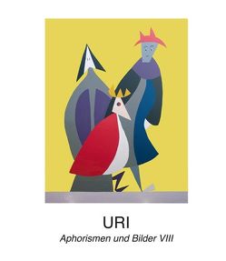 Aphorismen und Bilder VIII von URI Weber,  Christian