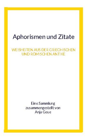 Aphorismen und Zitate von Geue,  Anja