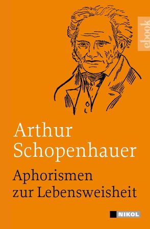 Aphorismen zur Lebensweisheit von Schopenhauer,  Arthur