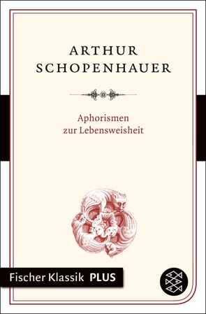 Aphorismen zur Lebensweisheit von Schopenhauer,  Arthur