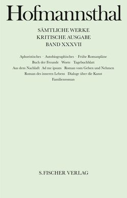 Aphoristisches, Autobiographisches, Frühe Romanpläne von Hofmannsthal,  Hugo von, Ritter,  Ellen