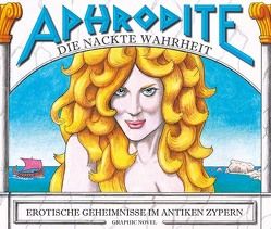 Aphrodite – Die nackte Wahrheit von Selwood,  David, Sternberg,  Christiane