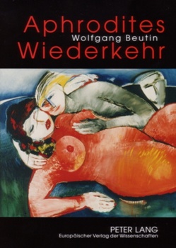 Aphrodites Wiederkehr von Beutin,  Wolfgang