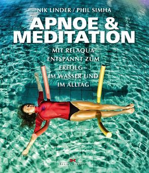 Apnoe und Meditation von Linder,  Nik, Simha,  Phil