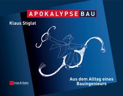 Apokalypse Bau von Stiglat,  Klaus