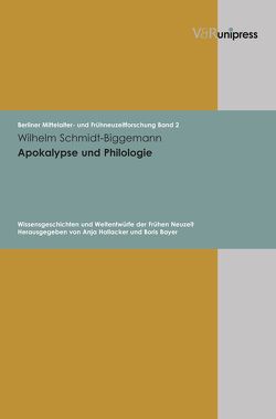 Apokalypse und Philologie von Bayer,  Boris, Forums,  Vorstand des, Hallacker,  Anja, Schmidt-Biggemann,  Wilhelm