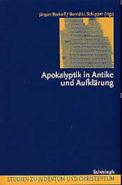 Apokalyptik in Antike und Aufklärung von Brokoff,  Jürgen, Schipper,  Bernd U, Schipper,  Bernd Ulrich