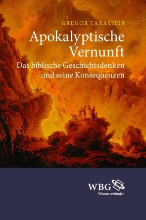 Apokalyptische Vernunft von Taxacher,  Gregor