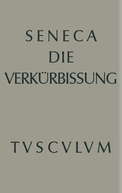 Apokolokyntosis von Schöne,  Wilhelm, Seneca