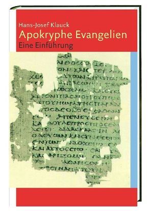 Apokryphe Evangelien von Klauck,  Hans J
