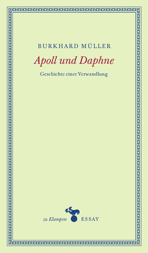 Apoll und Daphne von Hamilton,  Anne, Müller,  Burkhard