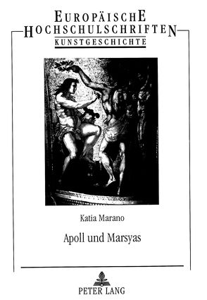 Apoll und Marsyas von Marano,  Katia