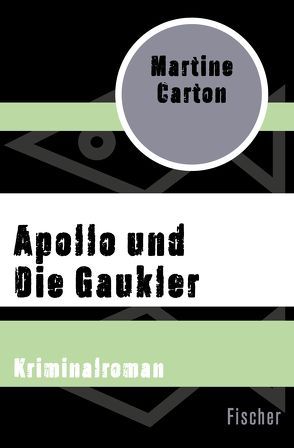 Apollo und Die Gaukler von Carton,  Martine, Gerhardt,  Torsten, Huber-Hönck,  Tina, Soer,  Josh van