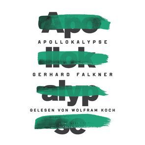 Apollokalypse von Falkner,  Gerhard, Koch,  Wolfram