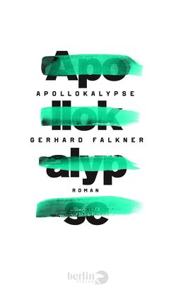 Apollokalypse von Falkner,  Gerhard