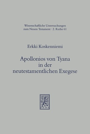 Apollonios von Tyana in der neutestamentlichen Exegese von Koskenniemi,  Erkki
