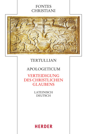 Apologeticum – Verteidigung des christlichen Glaubens von Georges,  Tobias, Tertullian