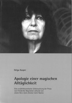 Apologie einer magischen Alltäglichkeit von Kasper,  Helga