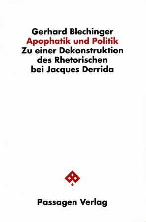 Apophatik und Politik von Blechinger,  Gerhard