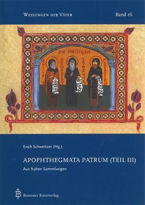 Apophthegmata Patrum (Teil III) von Schweitzer,  Erich