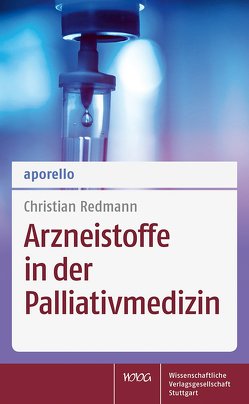 aporello Arzneistoffe in der Palliativmedizin von Redmann,  Christian