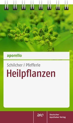 aporello Heilpflanzen von Pfefferle,  Ludwig, Schilcher,  Heinz