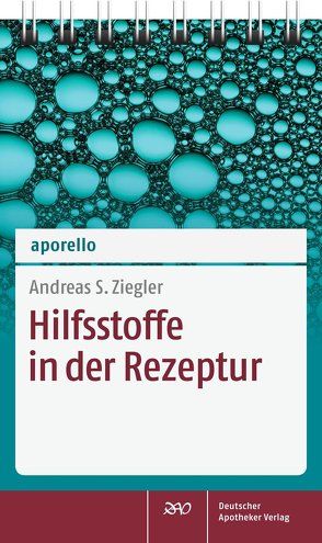 aporello Hilfsstoffe in der Rezeptur von Ziegler,  Andreas S.