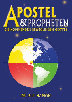 Apostel & Propheten von Hamon,  Dr. Bill