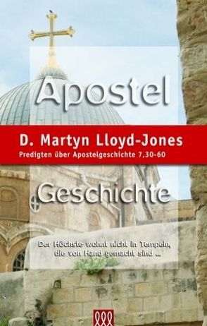 Apostelgeschichte / Apostelgeschichte Band 5 von Lloyd-Jones,  D Martyn