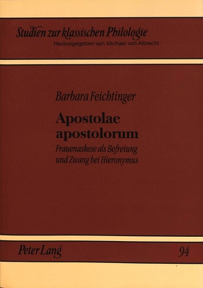 Apostolae apostolorum von Feichtinger,  Barbara