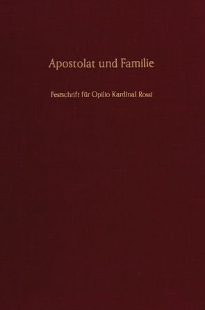 Apostolat und Familie. von Schambeck,  Herbert