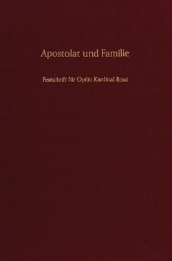 Apostolat und Familie. von Schambeck,  Herbert