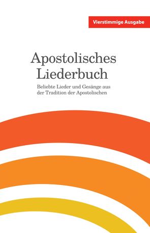Apostolisches Liederbuch – vierstimmige Ausgabe von Eberle,  Mathias
