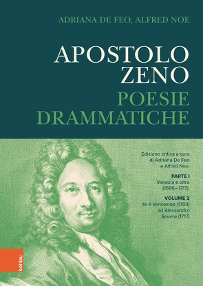 Apostolo Zeno Teil 2 von Feo,  Adriana De, Noe,  Alfred