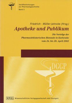 Apotheke und Publikum von Friedrich,  Christoph, Müller-Jahncke,  Wolf Dieter, Schierhorn,  Daniela