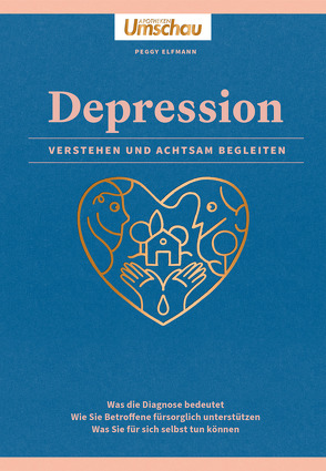 Apotheken Umschau: Depression. Verstehen und achtsam begleiten von Elfmann,  Peggy